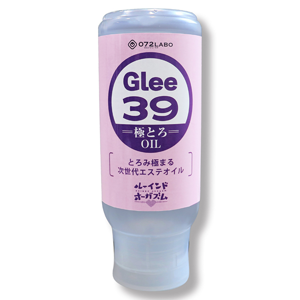 【予約受付中】072LABO ルーインドオーガズム Glee39 極とろOil  とろみ極まる次世代エステオイル 355ml ボトル革命 垂れないボトル【10月30日以降出荷予定】